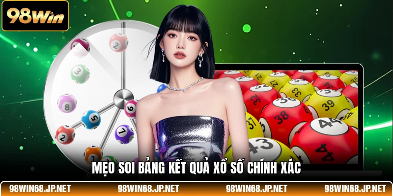 Mẹo soi bảng kết quả xổ số chính xác